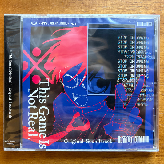 ※This Game Is Not Real. Original Soundtrack